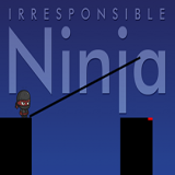 Irresponsible ninja